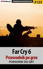 Far Cry 6. Przewodnik do gry - Jacek Hałas