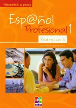Espanol Profesional 1 Podręcznik - Praca zbiorowa