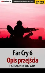 Far Cry 6. Opis przejścia - Jacek Hałas