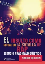 El insulto como ritual en la „Batalla de Rap” - Sabina Deditius