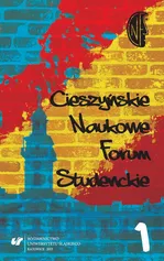 Cieszyńskie Naukowe Forum Studenckie. T. 1: Między teorią a praktyką