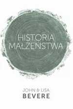 Historia małżeństwa - John Bevere