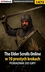 The Elder Scrolls Online w 10 prostych krokach - Jacek Winkler