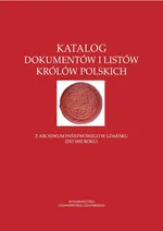 Katalog dokumentów i listów królów polskich