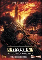 Odyssey One. Tom 4 W ogniu wojny - Evan Currie