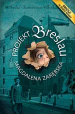 Projekt Breslau - Magdalena Zarębska