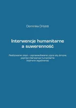 Interwencje humanitarne a suwerenność - Dominika Dróżdż