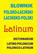 Słownik polsko-łaciński • łacińsko-polski - Praca zbiorowa