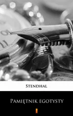 Pamiętnik egotysty - Stendhal