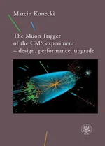 The Muon Trigger of the CMS experiment - design, performance, upgrade - Marcin Konecki