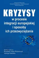 Kryzysy w procesie integracji europejskiej i sposoby ich przezwyciężania - Jadwiga Nadolska