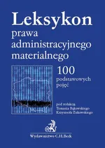 Leksykon prawa administracyjnego materialnego. 100 podstawowych pojęć - Krzysztof Żukowski
