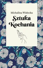 Sztuka kochania - Michalina Wisłocka