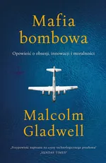 Mafia bombowa - Malcolm Gladwell