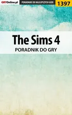 The Sims 4 - poradnik do gry - Maciej Stępnikowski
