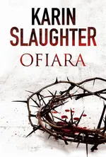 Ofiara - Karin Slaughter