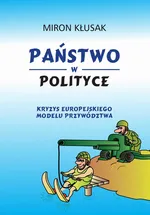 Państwo w polityce - Miron Kłusak