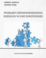 Problemy zrównoważonego rozwoju w Unii Europejskiej - Ireneusz Miciuła