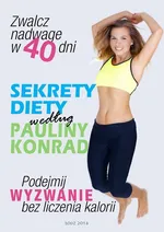 Sekrety diety według Pauliny Konrad - Paulina Konrad