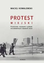 Protest miejski - Maciej Kowalewski