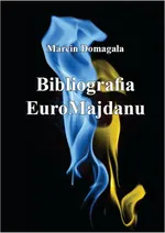 Bibliografia EuroMajdanu - Marcin Domagała