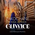 Zakochane Gliwice - Kinga Jesman