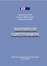 Transformatory nadprzewodnikowe - Grzegorz Wojtasiewicz