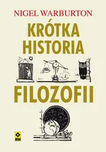 Krótka historia filozofii - Nigel Warburton