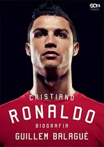Cristiano Ronaldo. Biografia - Guillem Balagué