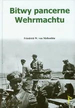 Bitwy pancerne Wehrmachtu - Outlet - Mellenthin Friedrich W.