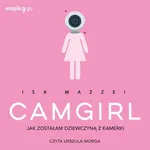 Camgirl - Isa Mazzei