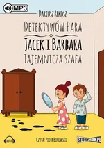 Detektywów para - Jacek i Barbara Tajemnicza szafa - Dariusz Rekosz