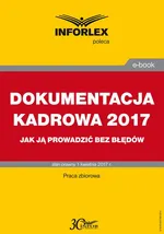 DOKUMENTACJA KADROWA 2017 jak ją prowadzić bez błędów - Infor Pl