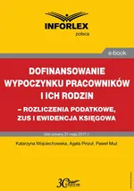 Dofinansowanie wypoczynku pracowników i ich rodzin - rozliczenia podatkowe, ZUS i ewidencja księgowa - Agata Pinzuł