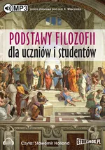 Podstawy filozofii dla uczniów i studentów - Krzysztof Wieczorek