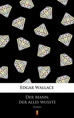 Der Mann, der alles wußte - Edgar Wallace