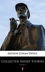 Collected Short Stories. Volume 7 - Arthur Conan Doyle