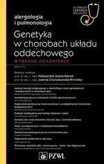 Genetyka w chorobach układu oddechowego - prof. nadzw. dr hab. med.  Aleksandra  Jezela-Stanek