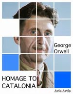 Homage to Catalonia - George Orwell
