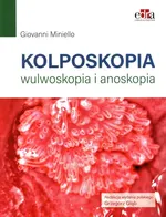 Kolposkopia, wulwoskopia i anoskopia - G. Miniello