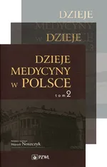 Dzieje medycyny w Polsce PAKIET: tom 1-3