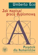 Jak napisać pracę dyplomową - Umberto Eco