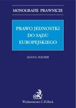 Prawo jednostki do sądu europejskiego - Agata Hauser