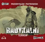 Radykalni Terror - Przemysław Piotrowski