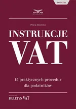 Instrukcje VAT. 15 praktycznych procedur dla podatników - Infor Pl