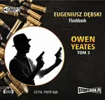 Owen Yeates Tom 3 Flashback - Eugeniusz Dębski
