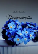 Niezapominajka - Beata Worobiec