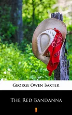 The Red Bandanna - George Owen Baxter