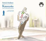 Katarzynka - Patrick Modiano