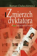 Zmierzch dyktatora - Roman Chałaczkiewicz